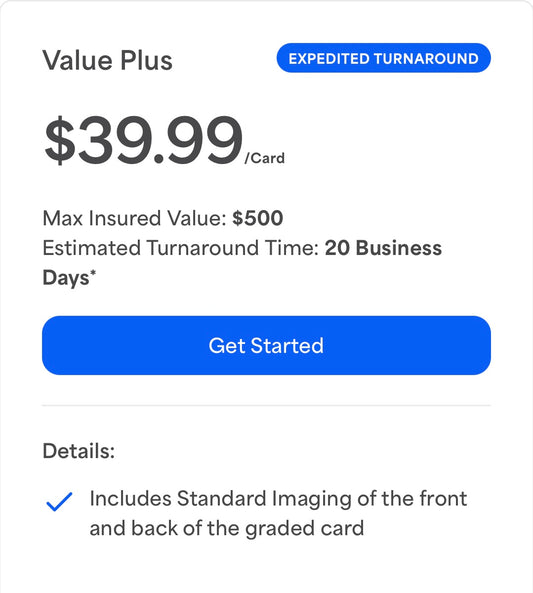 PSA “Value Plus Tier” (25* Business Days) HIGH END GRAIL GRADING